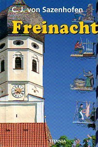 Freinacht: Berg- und Heimatroman