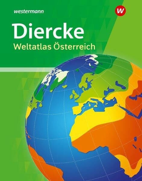 Diercke Weltatlas Österreich: Neubearbeitung