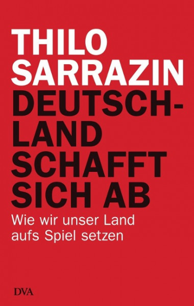 Deutschland schafft sich ab