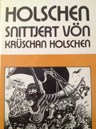 Holschen - snittjert vön Krüschan Holschen