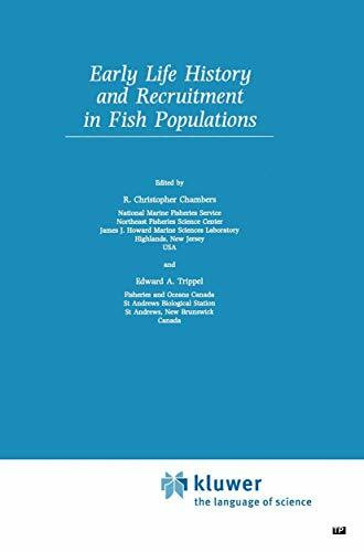 Early Life History and Recruitment in Fish Populations (Fish & Fisheries Series, 21, Band 21)