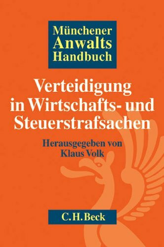 Münchener Anwaltshandbuch Verteidigung in Wirtschafts- und Steuerstrafsachen