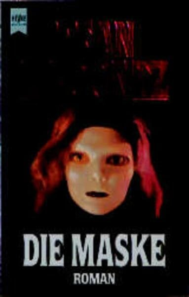 Die Maske (Heyne Allgemeine Reihe (01))