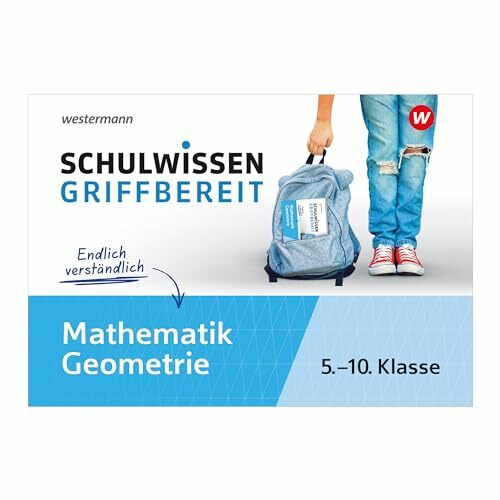 Schulwissen griffbereit: Mathematik Geometrie (Schulwissen griffbereit: Ausgabe 2023)