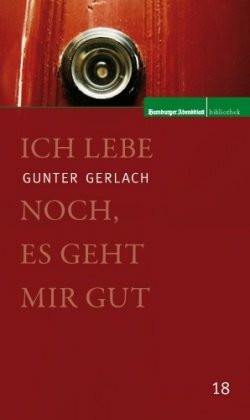 Ich lebe noch, es geht mir gut