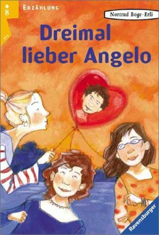 Dreimal lieber Angelo (Ravensburger Taschenbücher)