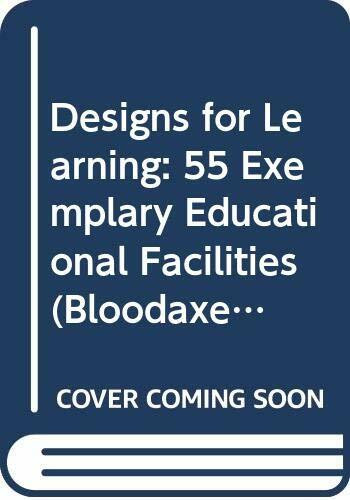 Designs for Learning: 55 Exemplary Educational Facilities (Education & skills)