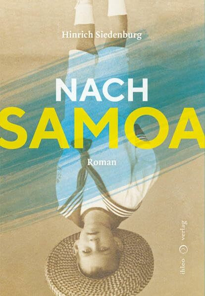 Nach Samoa: Ungekürzte Ausgabe