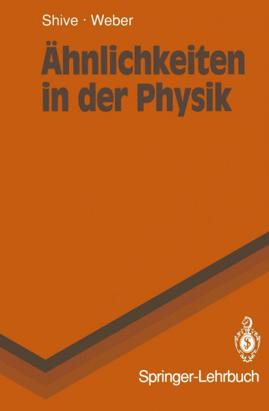 Ähnlichkeiten in der Physik: Zusammenhänge erkennen und verstehen (Springer-Lehrbuch)