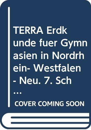 TERRA Erdkunde, Ausgabe Nordrhein-Westfalen, Gymnasium, 7. Schuljahr