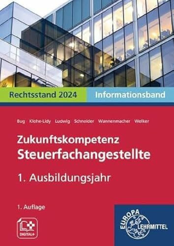 Zukunftskompetenz Steuerfachangestellte 1. Ausbildungsjahr: Informationsband