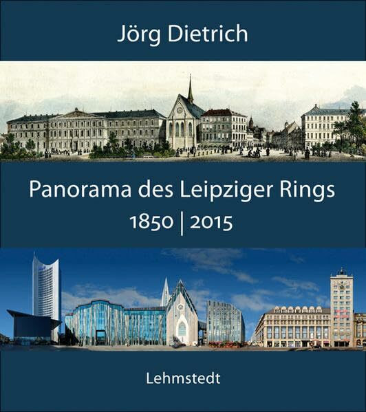 Panorama des Leipziger Rings 1850/2015