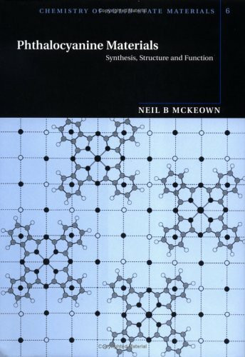 Phthalocyanine Materials: Synthesis, Structure and Function (Chemistry of Solid State Materials, Band 6)