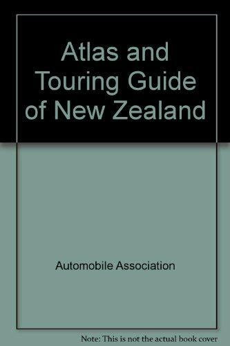 Atlas and Touring Guide of New Zealand