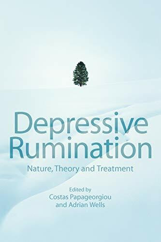 Depressive Rumination: Nature, Theory and Treatment