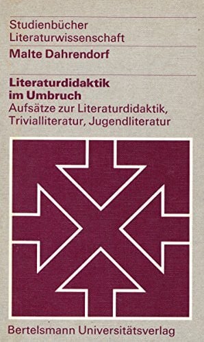 Literaturdidaktik im Umbruch. Aufsätze zur Literaturdidaktik, Trivialliteratur, Jugendliteratur.