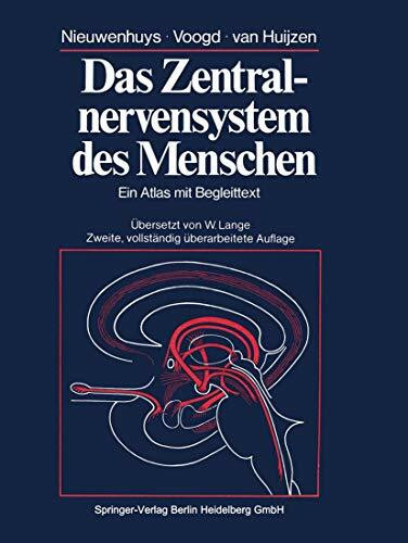 Das Zentralnervensystem des Menschen: Ein Atlas mit Begleittext