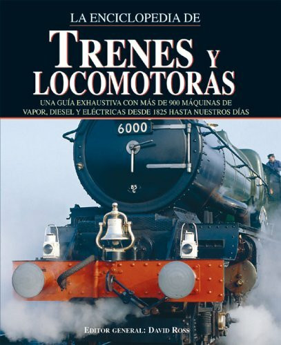 Enciclopedia de trenes y locomotoras (Grandes Obras Series / Great Works Series)