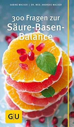 300 Fragen zur Säure-Basen-Balance (GU Gesundheit)