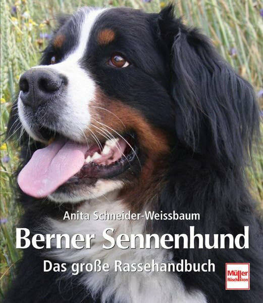 Der Berner Sennenhund: Das große Rassehandbuch