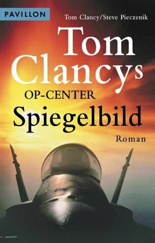 Tom Clancy's OP-Center. Spiegelbild