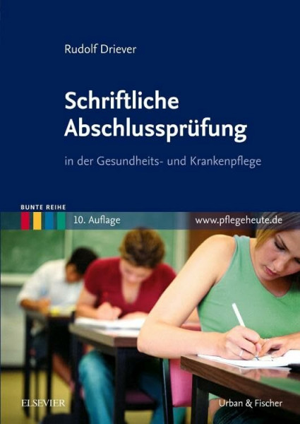 Schriftliche Abschlussprüfung: in der Gesundheits- und Krankenpflege (Bunte Reihe)