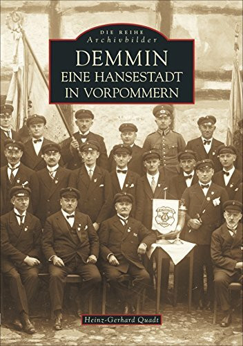 Demmin: Eine Hansestadt in Vorpommern