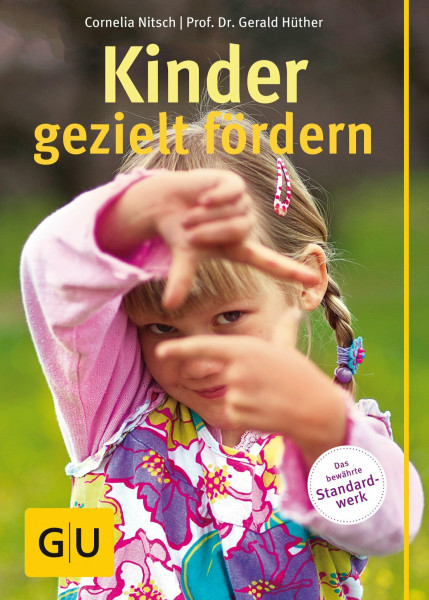 Kinder gezielt fördern (GU Große Ratgeber Kinder)