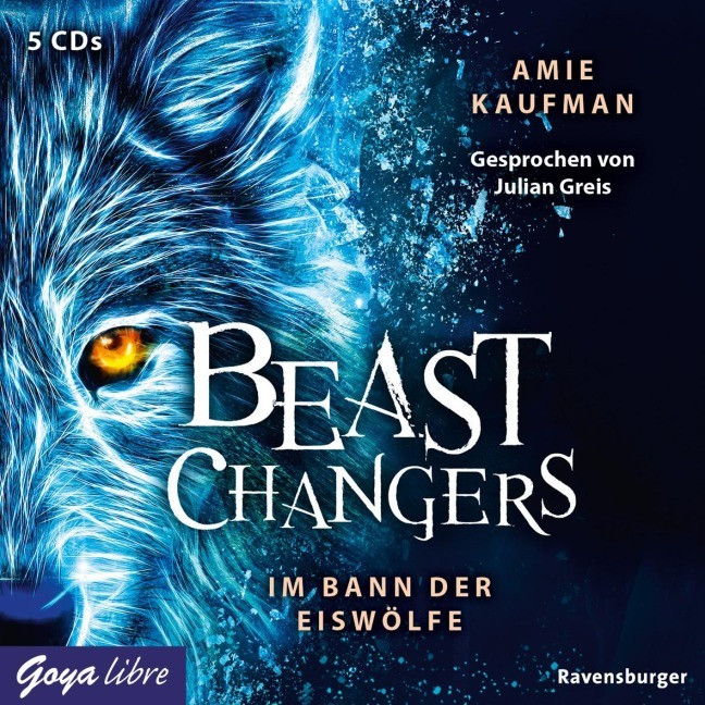 Beast Changers 01. Im Bann der Eiswölfe