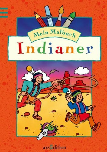 Mein Malbuch: Indianer