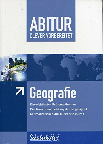 Abitur clever vorbereitet - Geografie - Schülerhilfe!