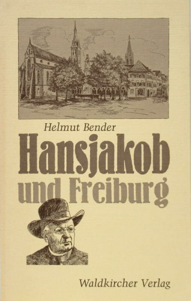 Hansjakob und Freiburg