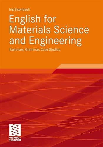 English for Materials Science and Engineering: Exercises, Grammar, Case Studies