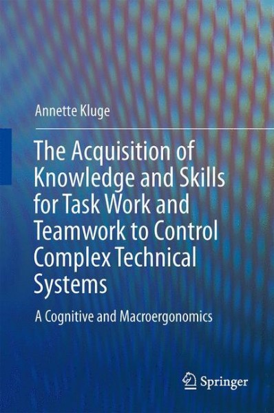 Skill and knowledge acquisition for complex technical tasks