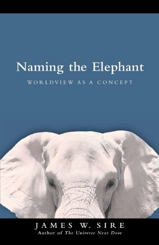 Naming the Elephant: Worldview As a Concept