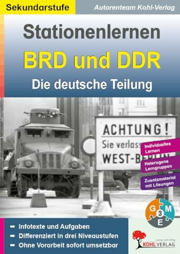 Stationenlernen BRD und DDR – Die deutsche Teilung Klasse 9-13 | Von 1945 bis Wiedervereinigung | Dreifach differenziert | Mauerfall, Ostpolitik, ... zum Einsatz in der Sekundarstufe