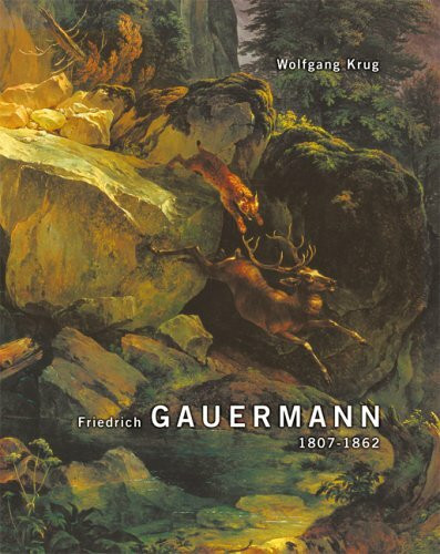 Friedrich Gauermann 1807-1862