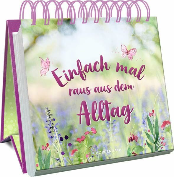 Einfach mal raus aus dem Alltag (Spiralaufstellbuch)