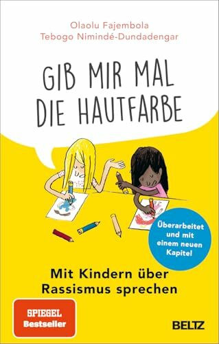 »Gib mir mal die Hautfarbe«: Mit Kindern über Rassismus sprechen