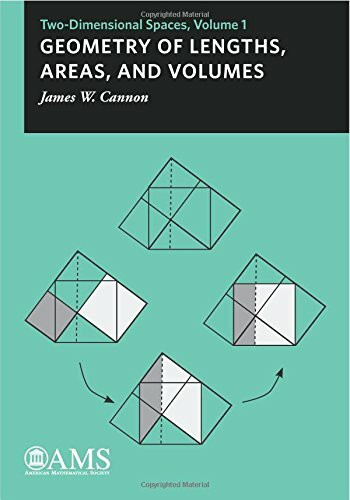 Geometry of Lengths, Areas, and Volumes: Two-Dimensional Spaces (1) (Monograph Books, Band 1)