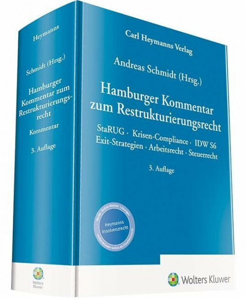 Hamburger Kommentar zum Restrukturierungsrecht: Kommentar StaRUG - Krisen-Compliance - IDW S6 - Exit-Strategien - Arbeitsrecht - Steuerrech