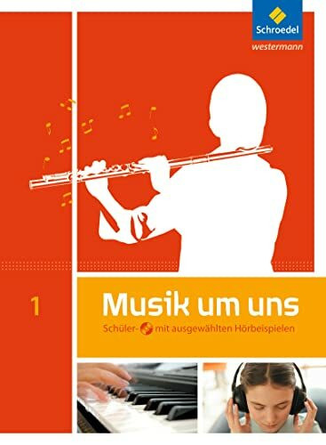 Musik um uns SI - 5. Auflage 2011: Schülerband 1 mit CD