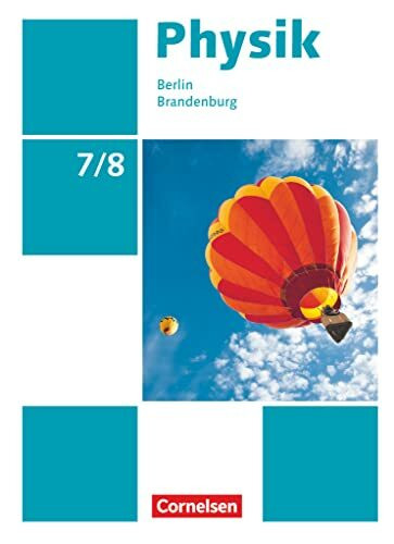 Physik - Neue Ausgabe - Berlin/Brandenburg - 7./8. Schuljahr: Schulbuch