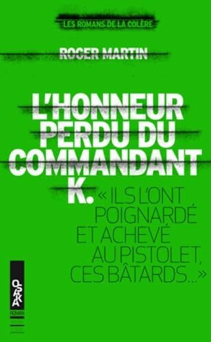 L'honneur perdu du commandant K.