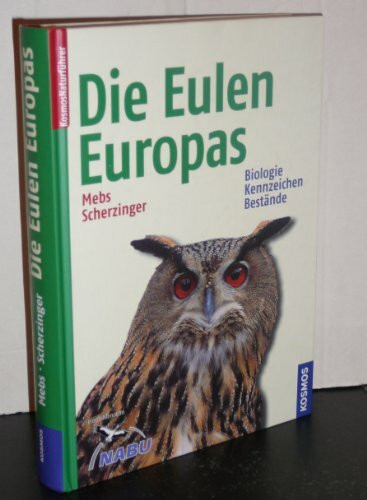 Die Eulen Europas: Biologie, Kennzeichen, Bestände
