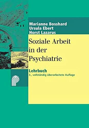 Lehrbuch Soziale Arbeit in der Psychiatrie
