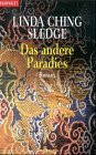 Das andere Paradies: Roman. Aus d. Engl. v. Michaela Link