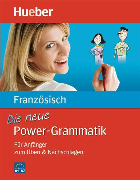 Die neue Power-Grammatik Französisch: Für Anfänger zum Üben & Nachschlagen / Buch