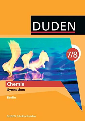 Duden Chemie - Gymnasium Berlin / 7./8. Schuljahr - Schülerbuch