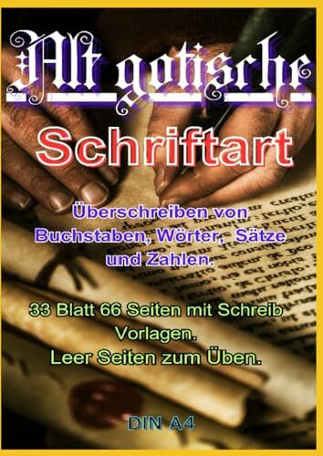 Alt gotisch: Alt gotische: Überschreiben von Buchstaben, Wörter, Sätze und Zahlen.